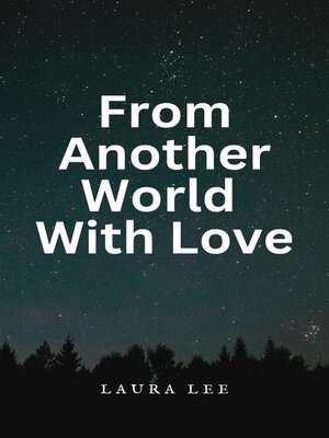 cover image of From Another World With Love